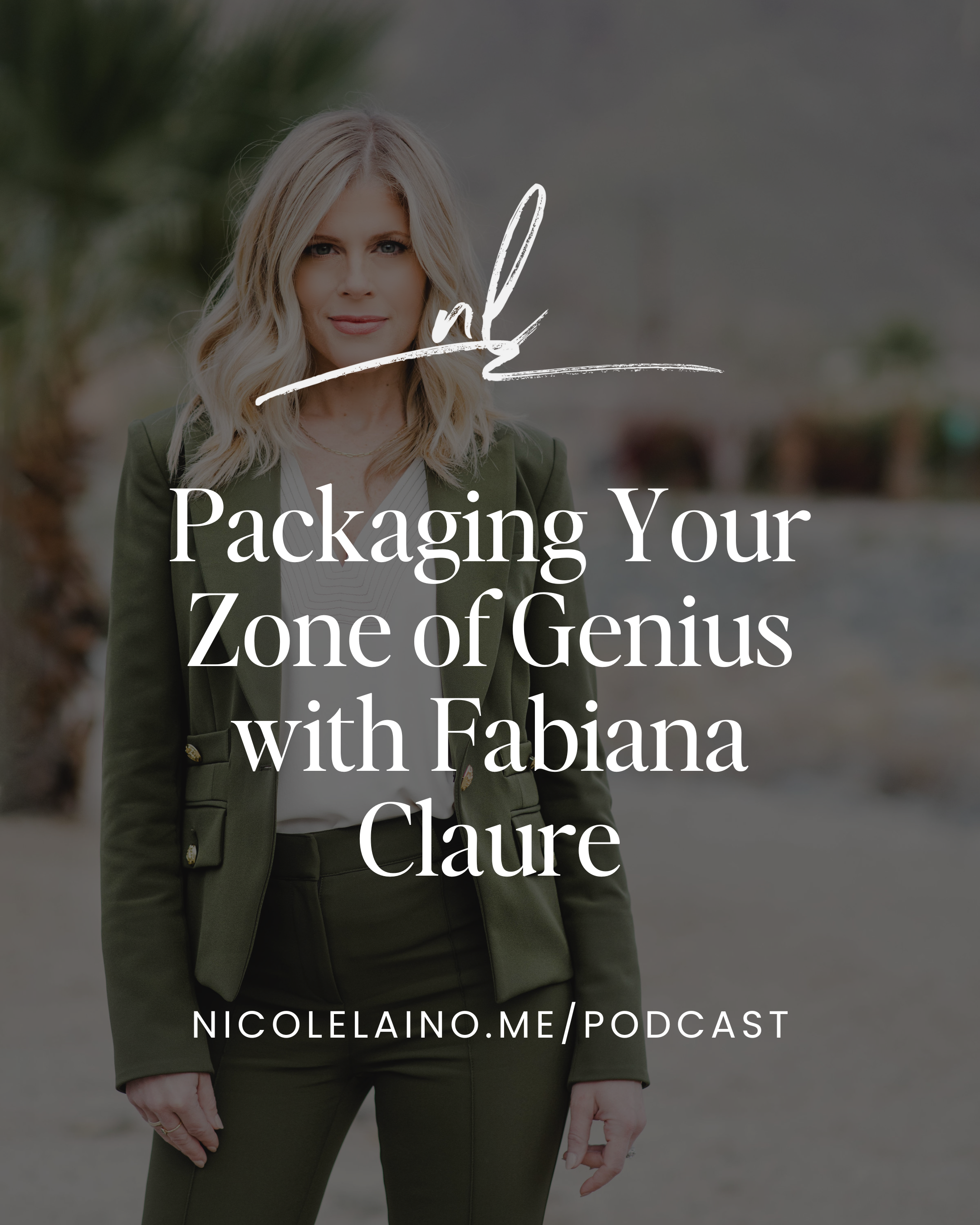 Packaging Your Zone of Genius with Fabiana Claure