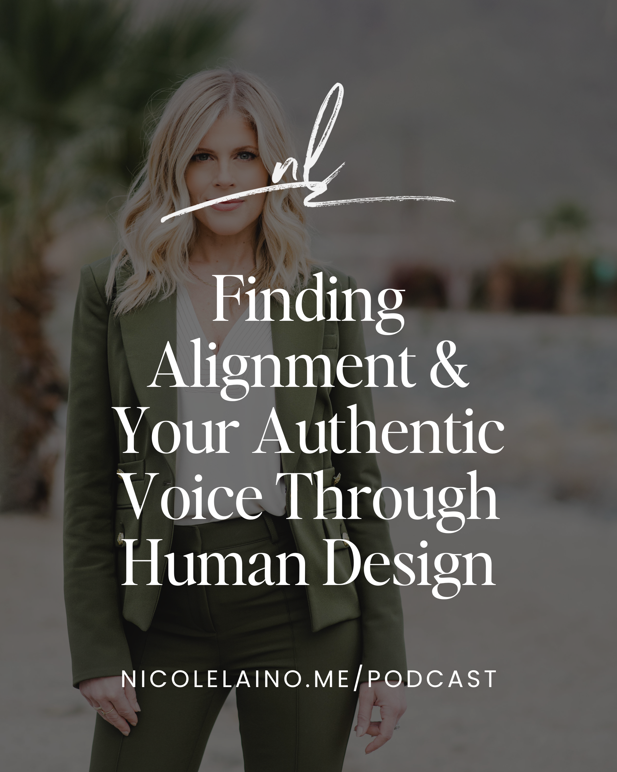 Finding Alignment & Your Authentic Voice Through Human Design