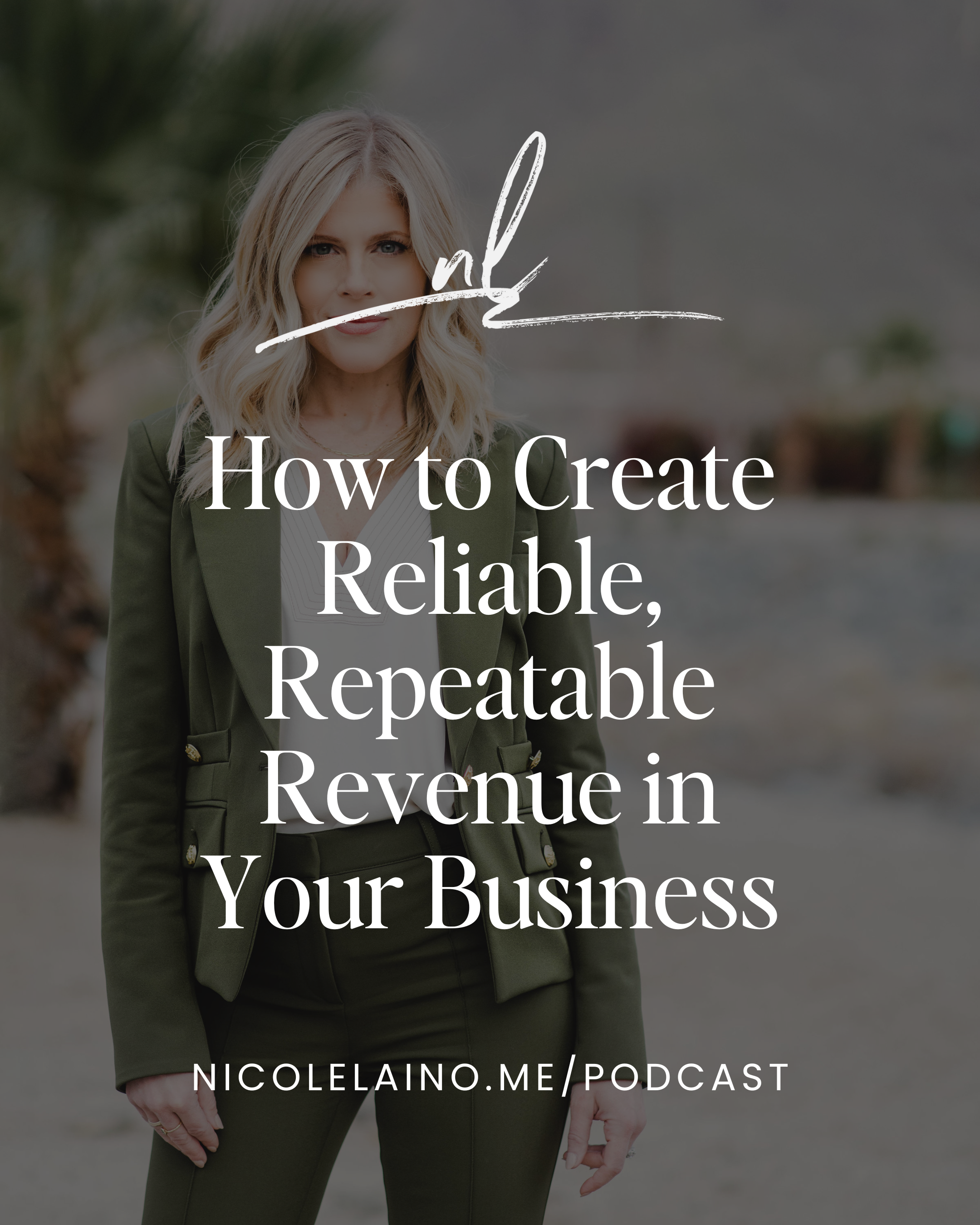 How to Create Reliable, Repeatable Revenue in Your Business