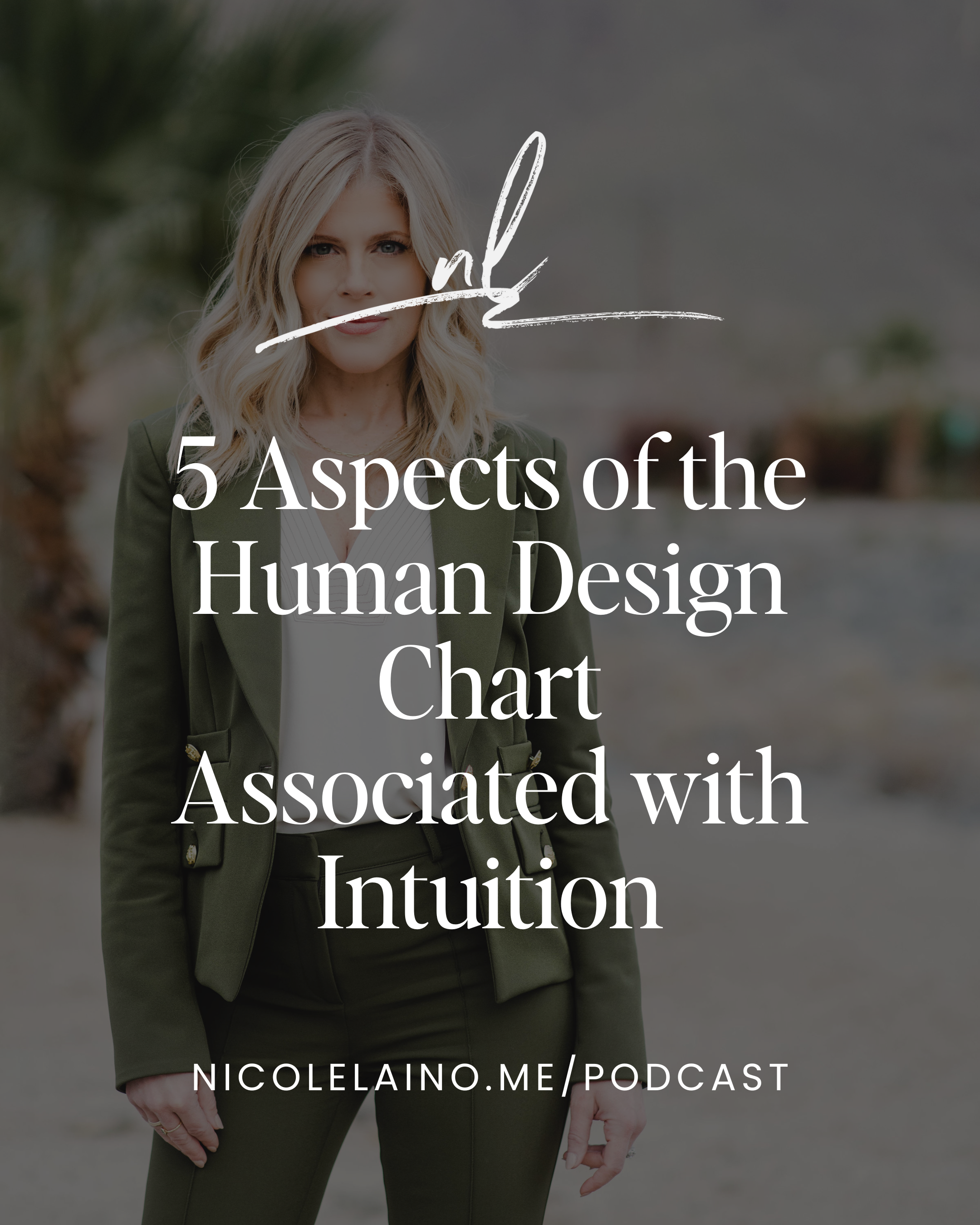 5 Aspects of the Human Design Chart Associated with Intuition