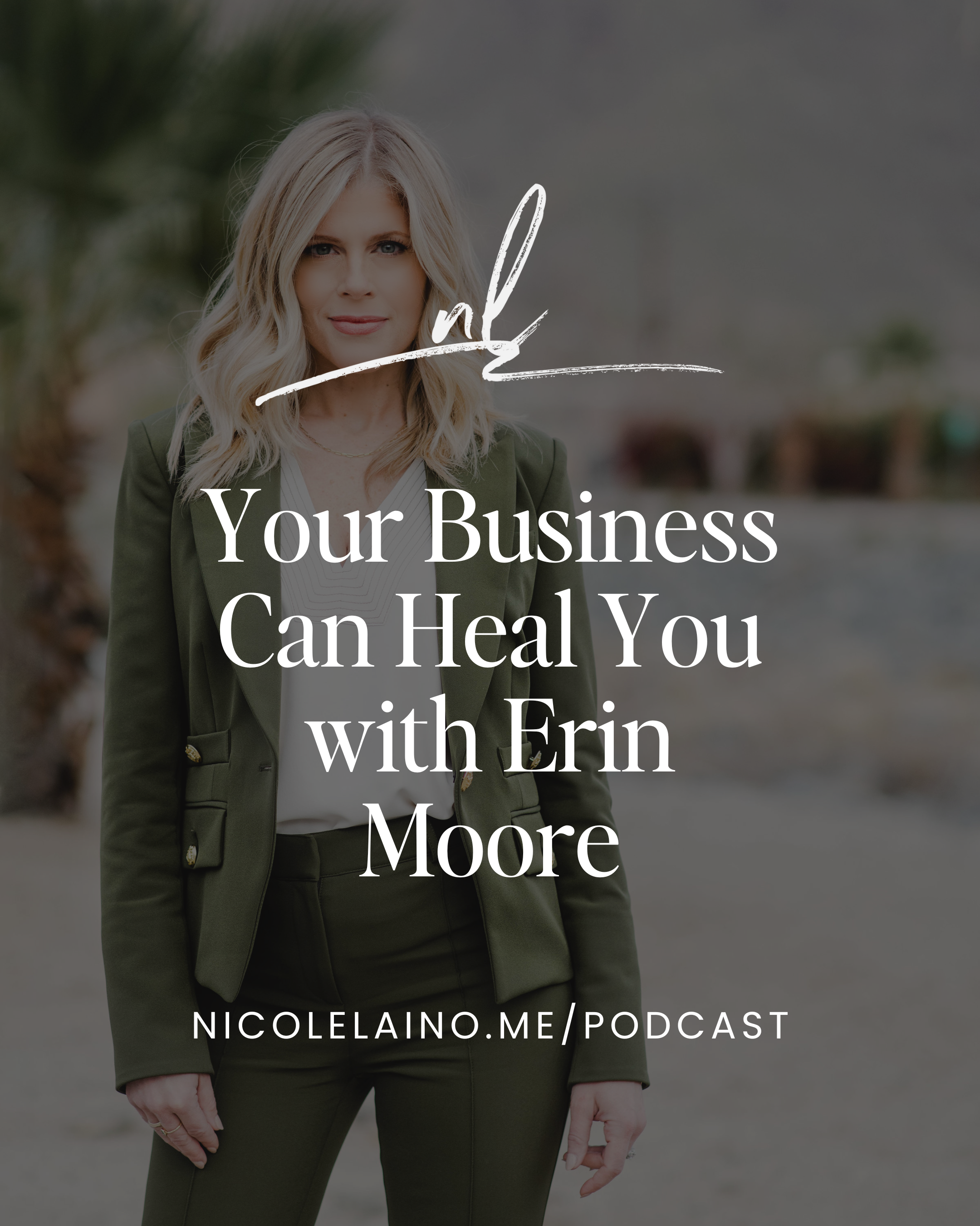 Your Business Can Heal You with Erin Moore