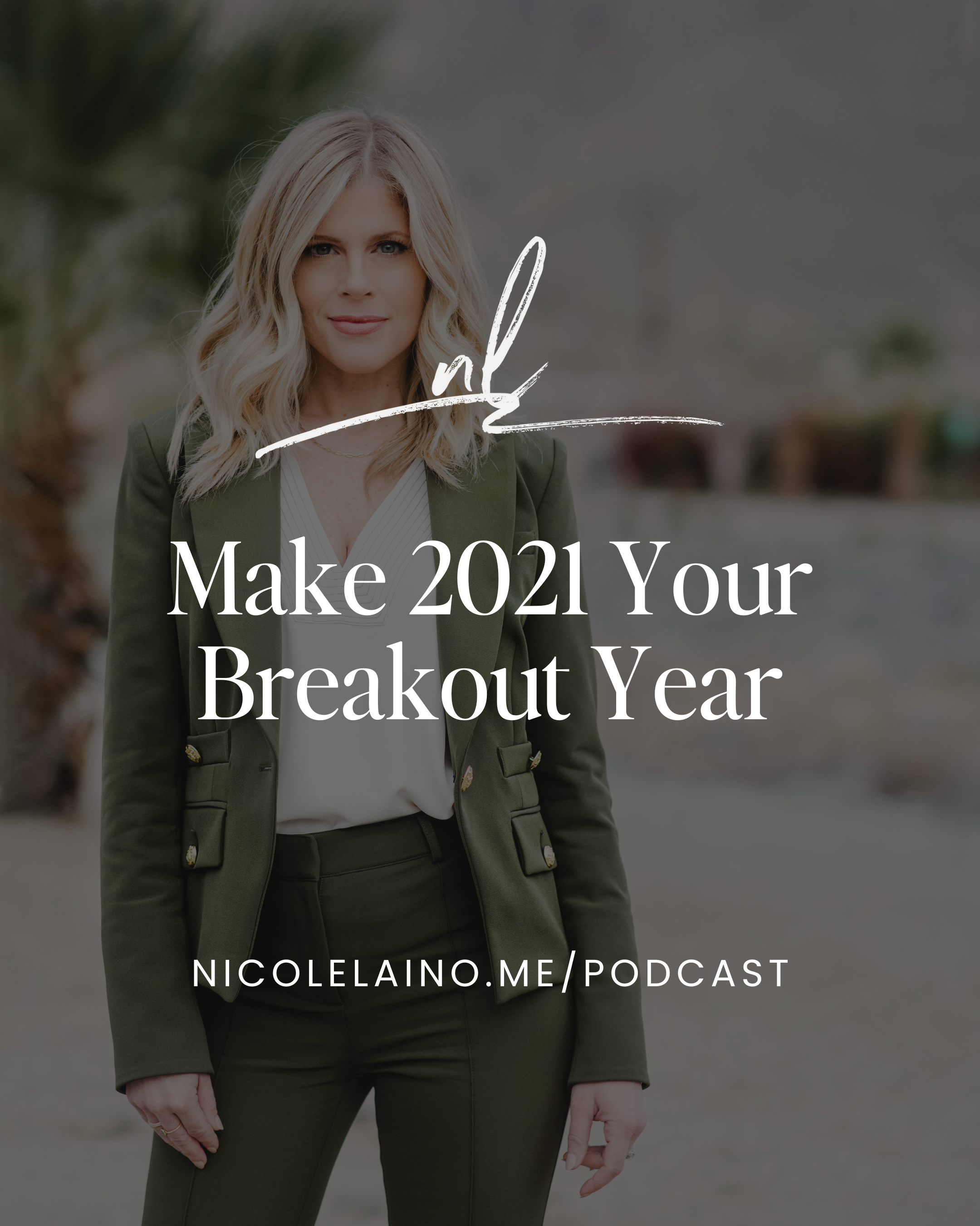 Make 2021 Your Breakout Year