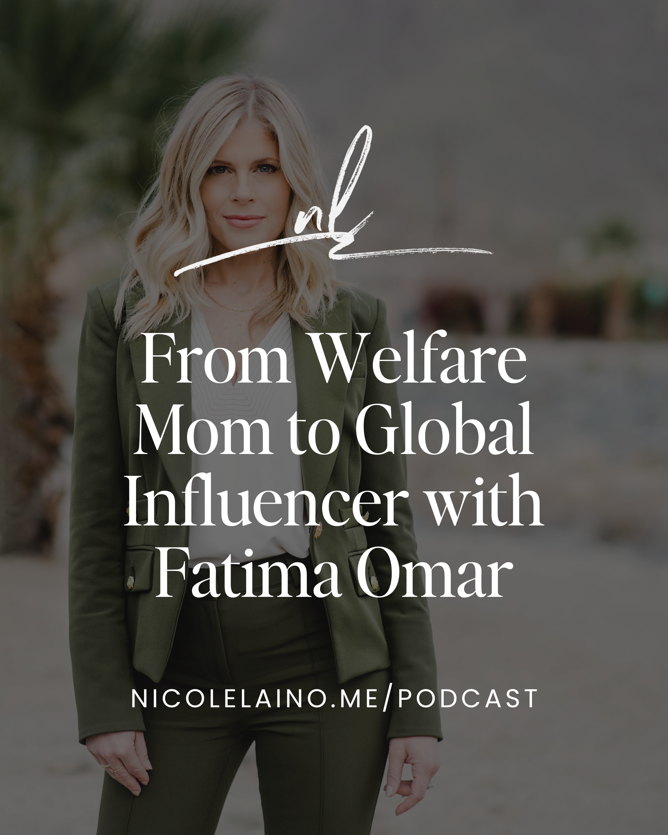 From Welfare Mom to Global Influencer with Fatima Omar