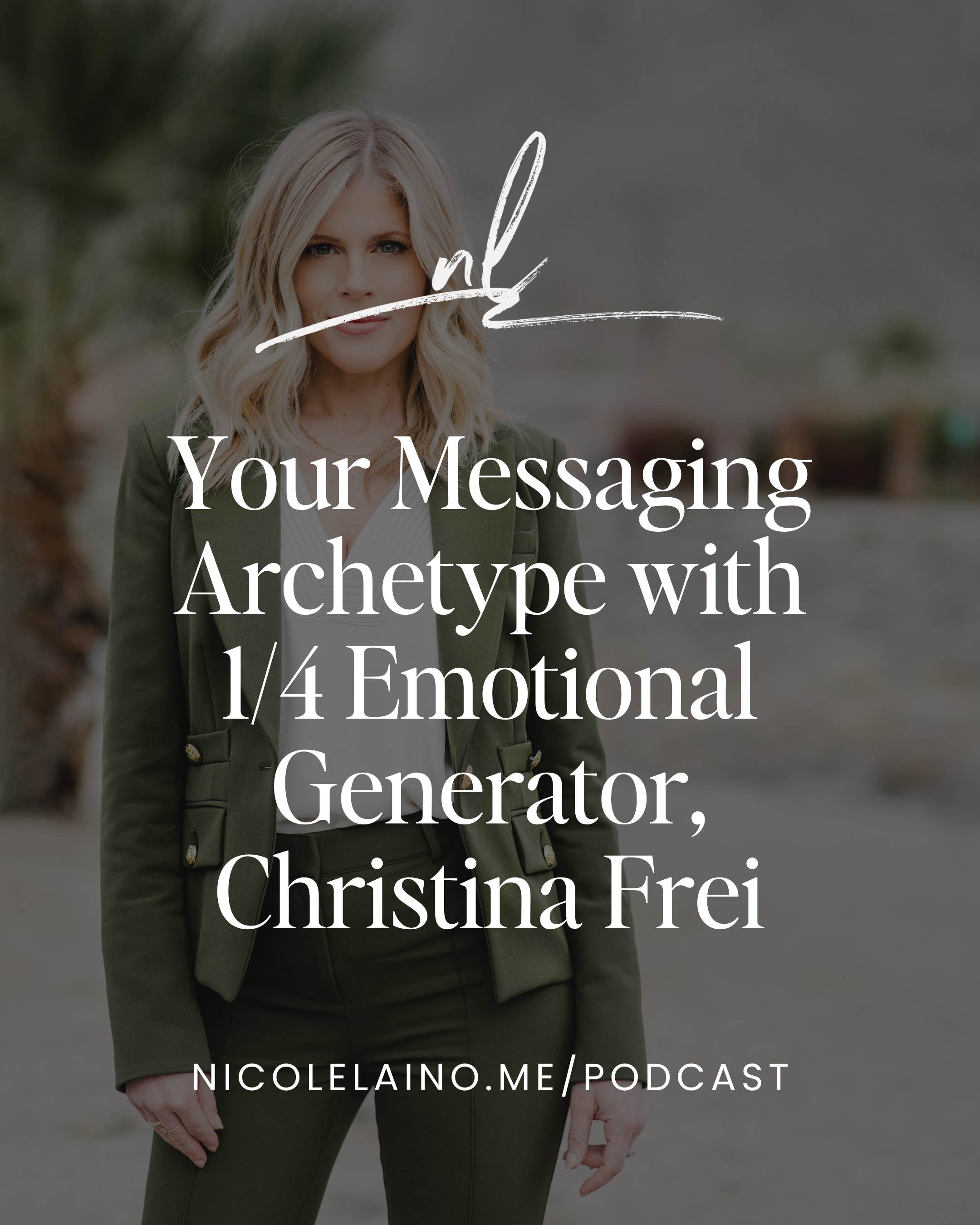 Your Messaging Archetype with 1/4 Emotional Generator, Christina Frei