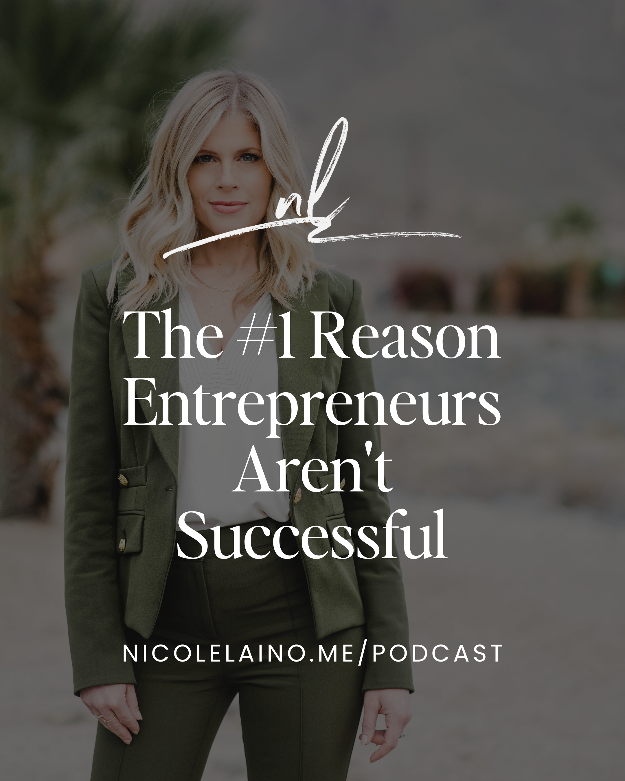 The #1 Reason Entrepreneurs Aren't Successful