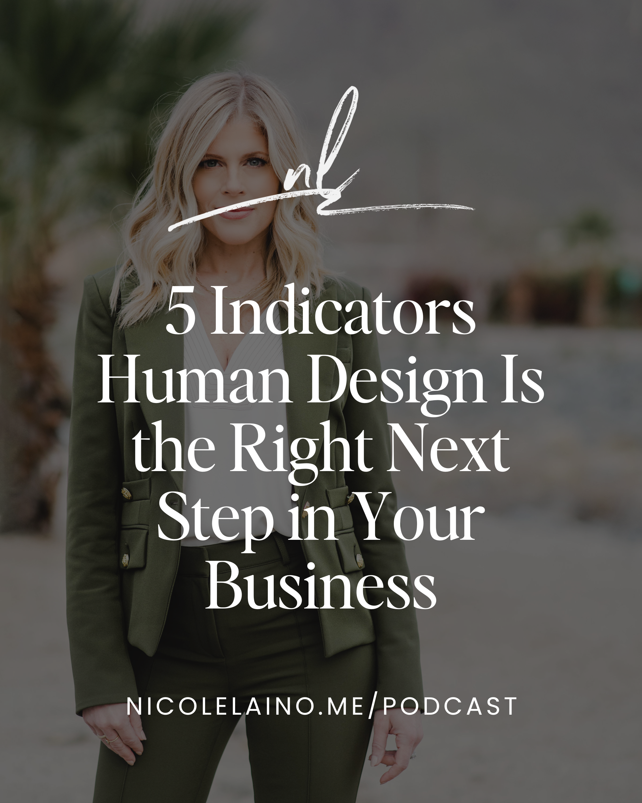 5 Indicators Human Design Is the Right Next Step in Your Business