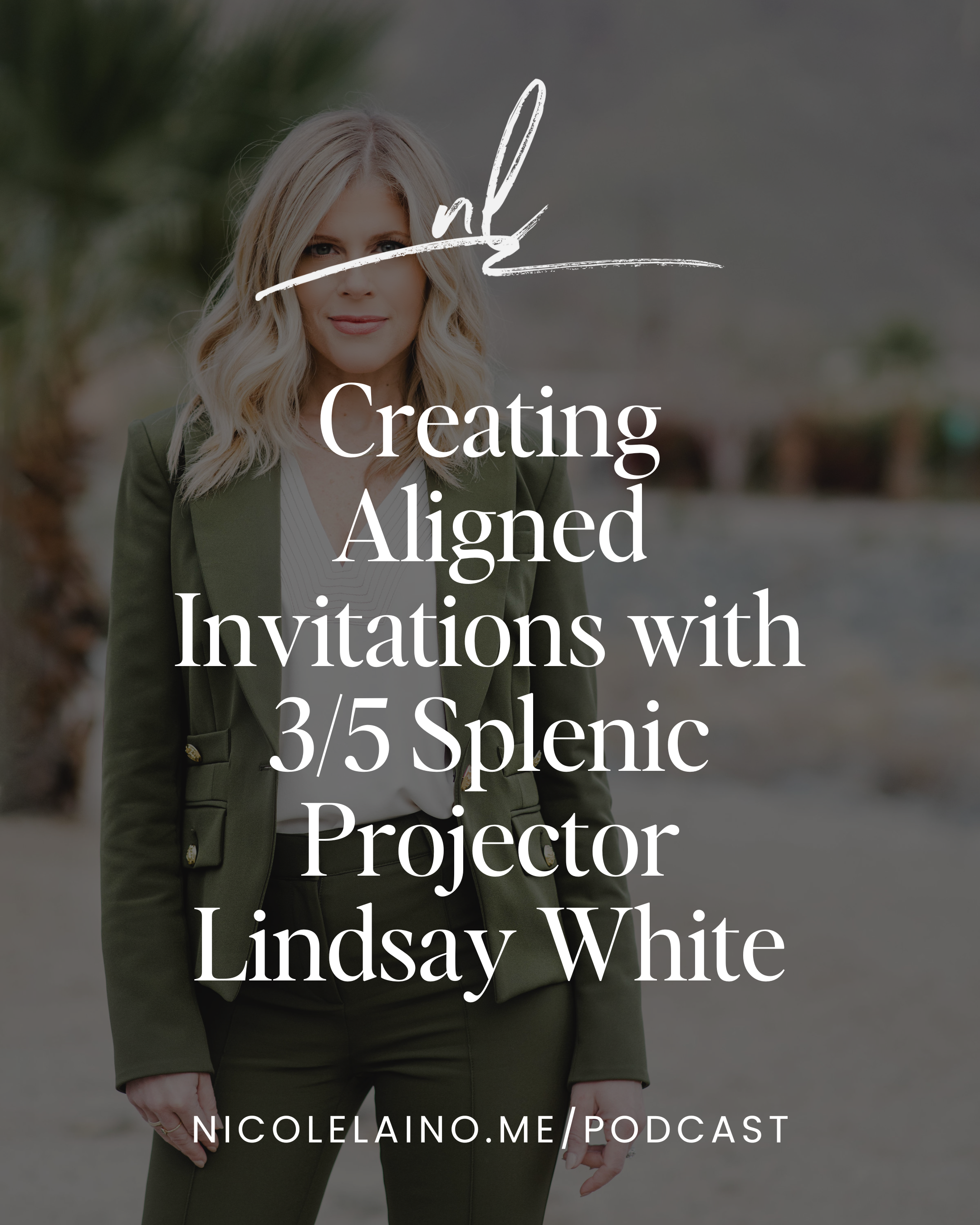 Creating Aligned Invitations with 3/5 Splenic Projector Lindsay White