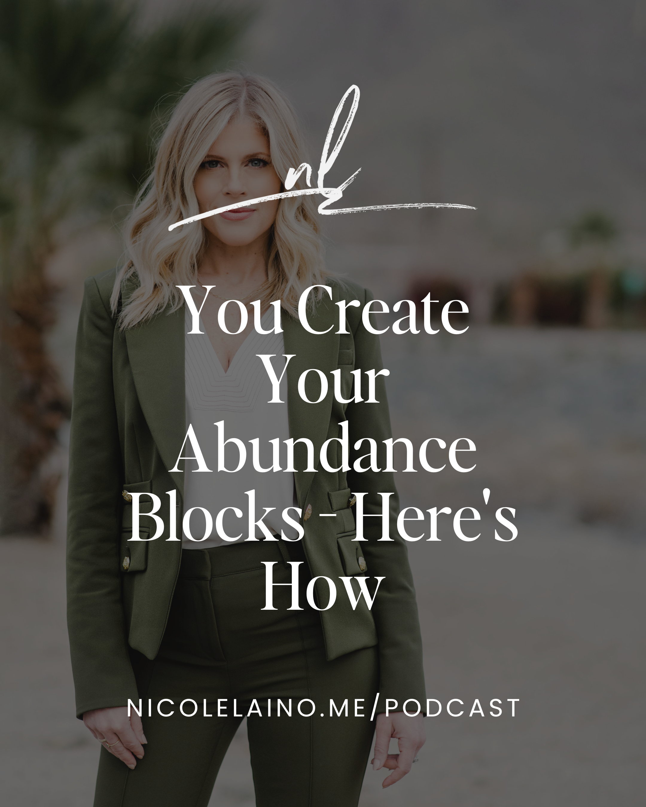 You Create Your Abundance Blocks - Here's How