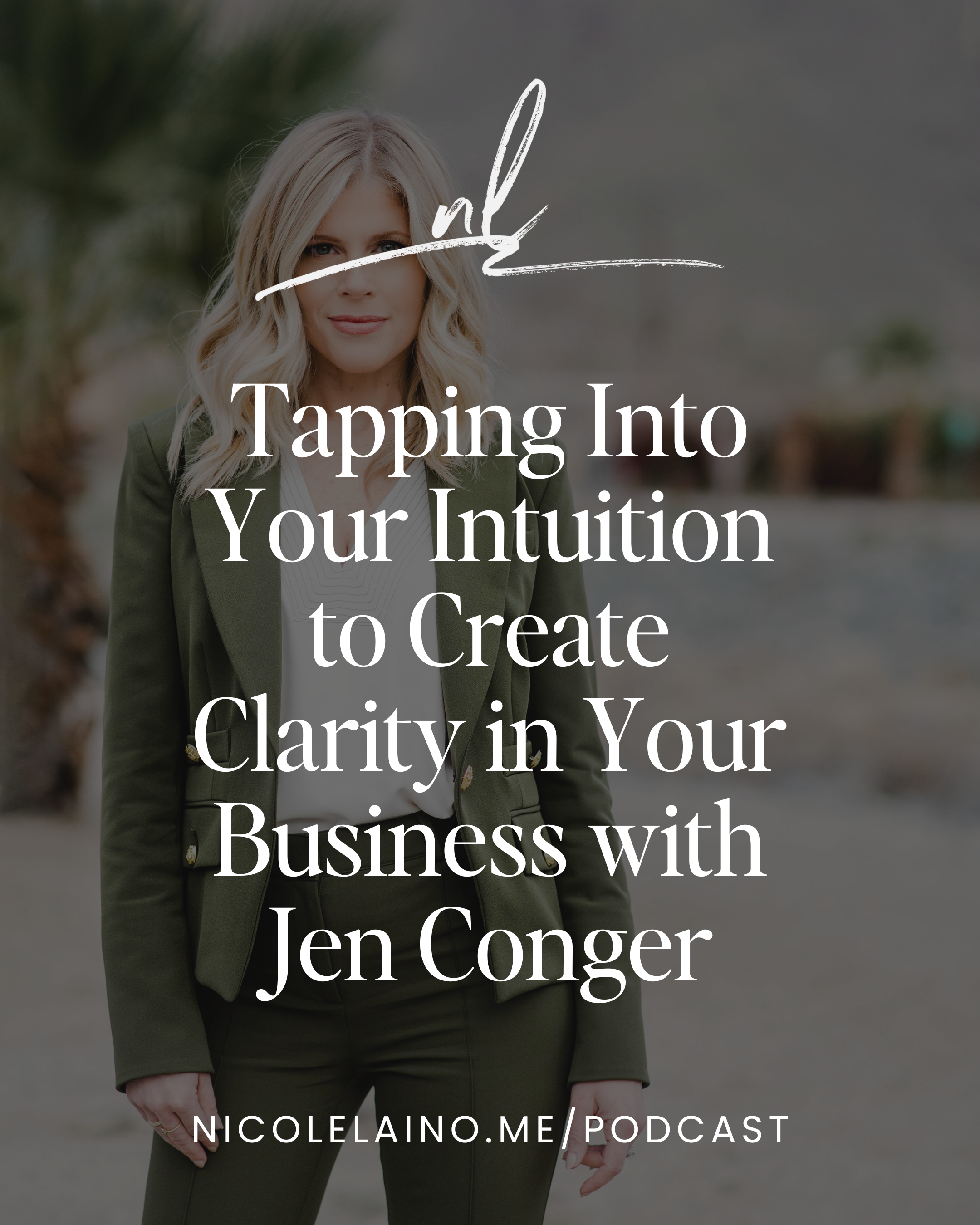 Tapping Into Your Intuition to Create Clarity in Your Business with Jen Conger