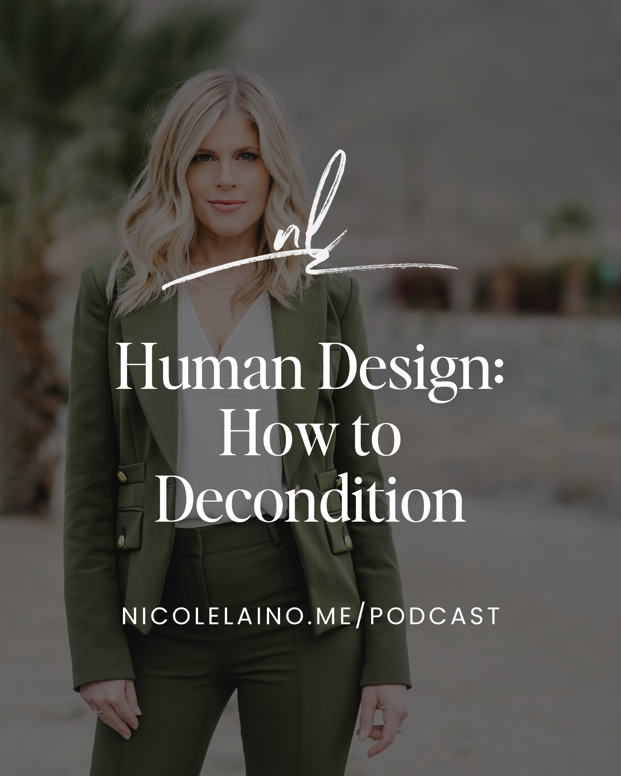 Human Design: How to Decondition