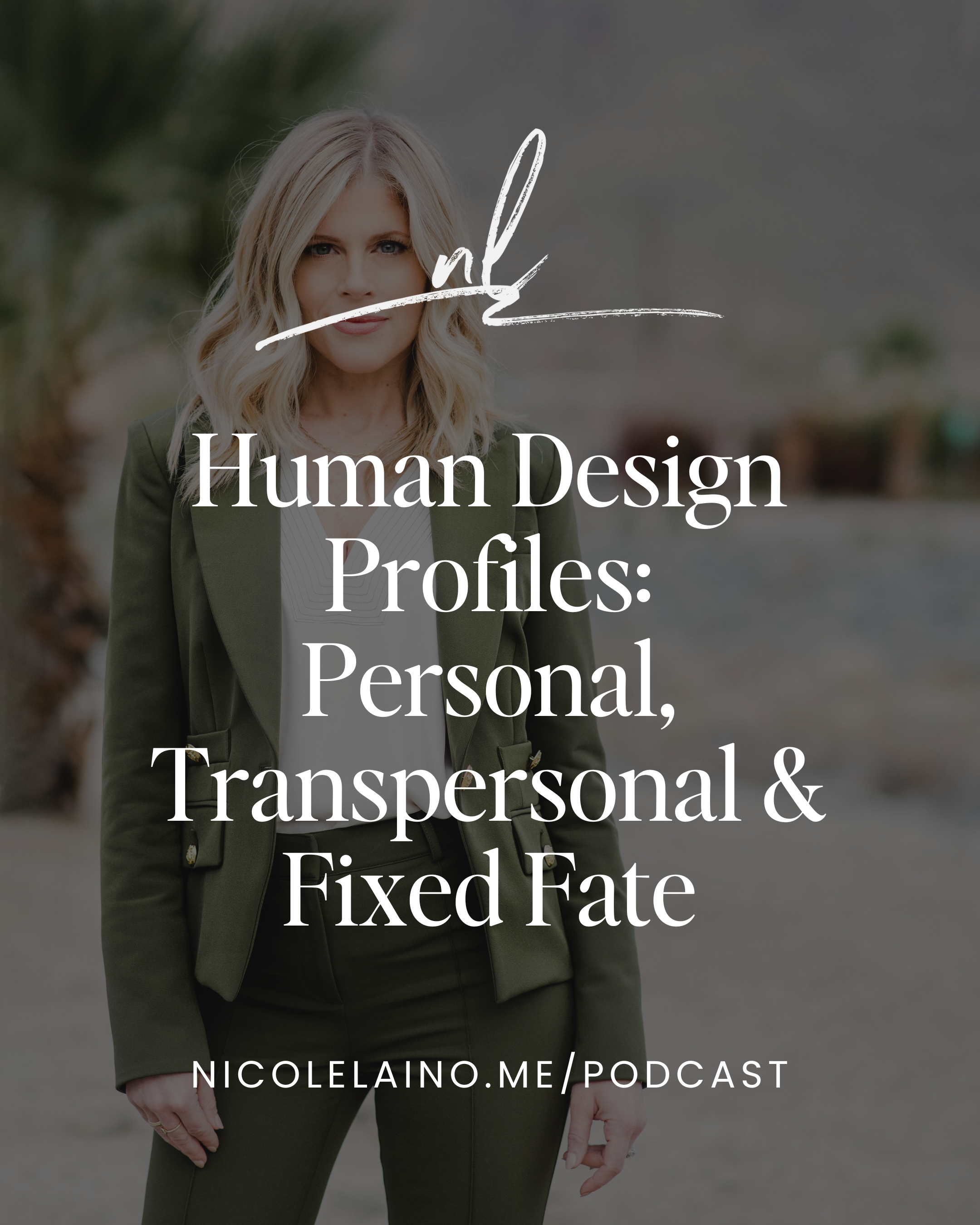 Human Design Profiles: Personal, Transpersonal & Fixed Fate