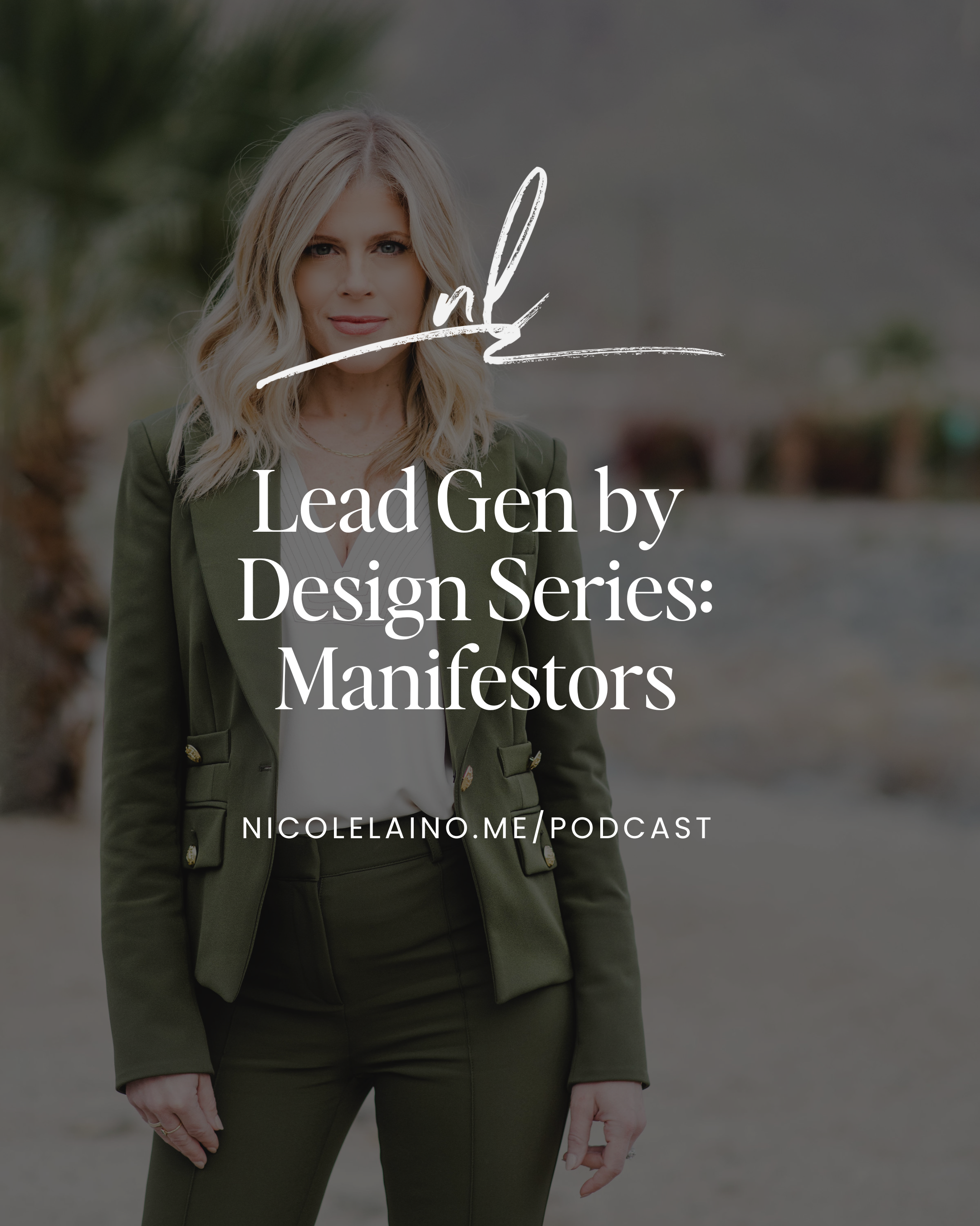 Lead Gen by Design Series: Manifestors