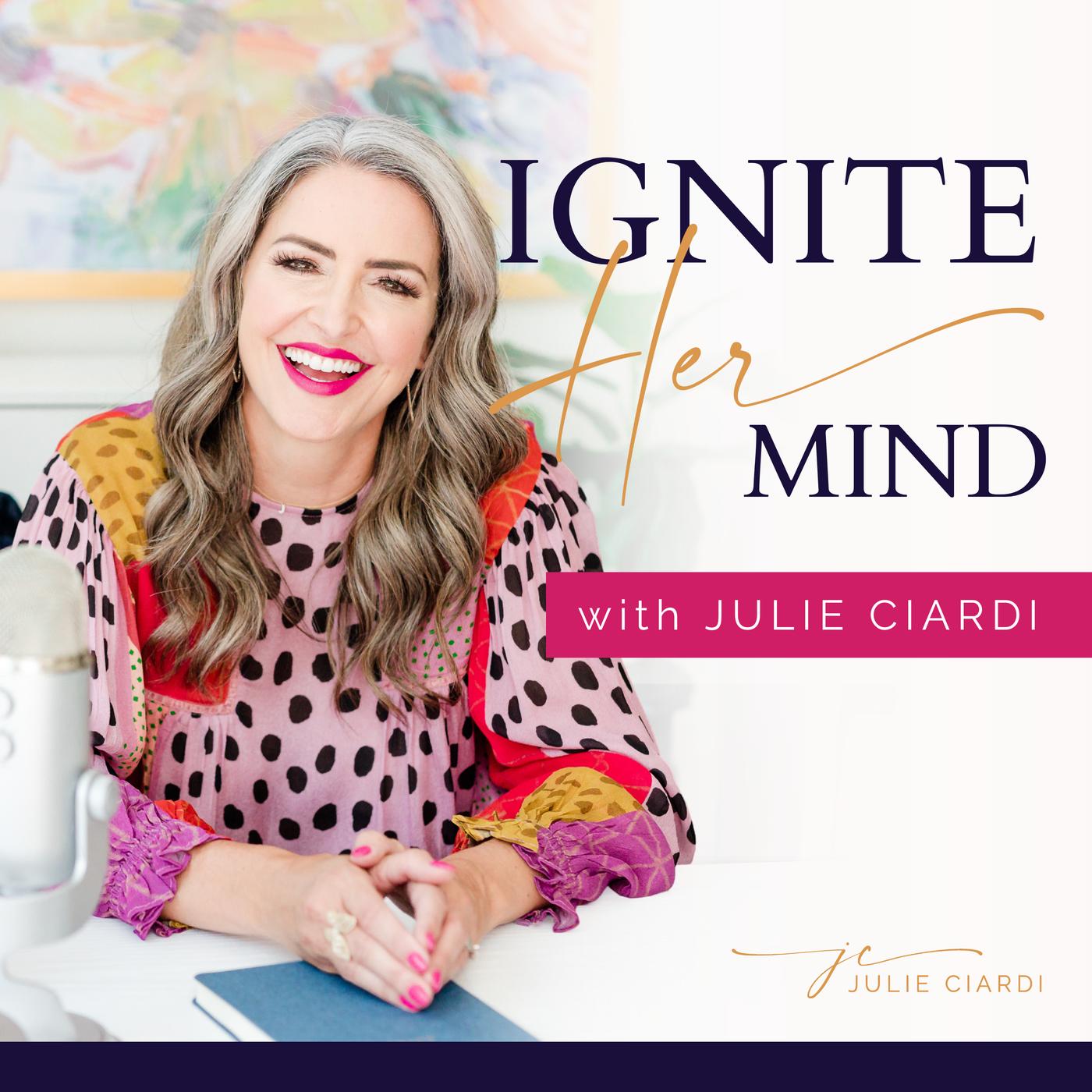 IGNITE Her Mind | The Marketing & Mindset Show to Grow Your Business