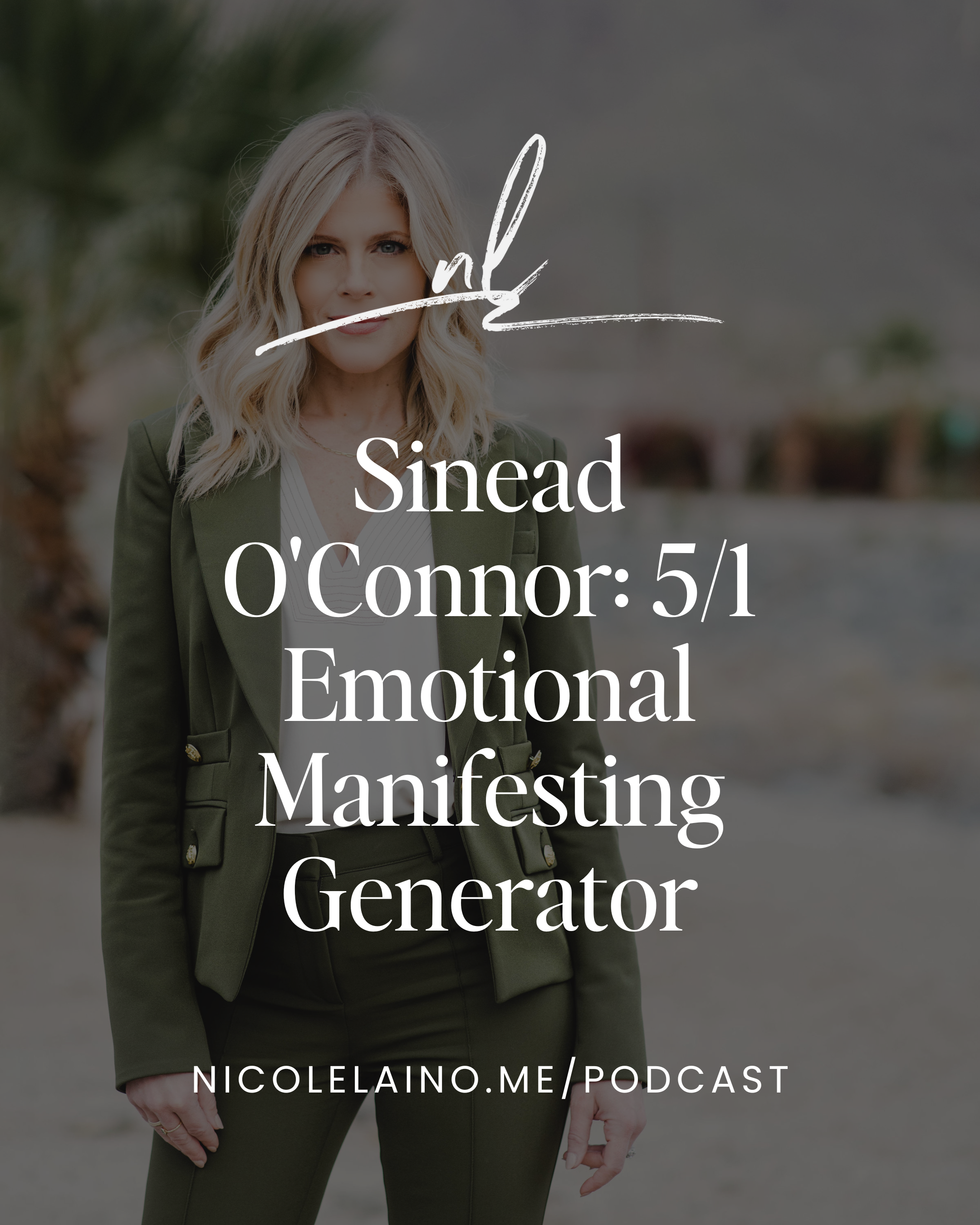 Sinead O'Connor: 5/1 Emotional Manifesting Generator