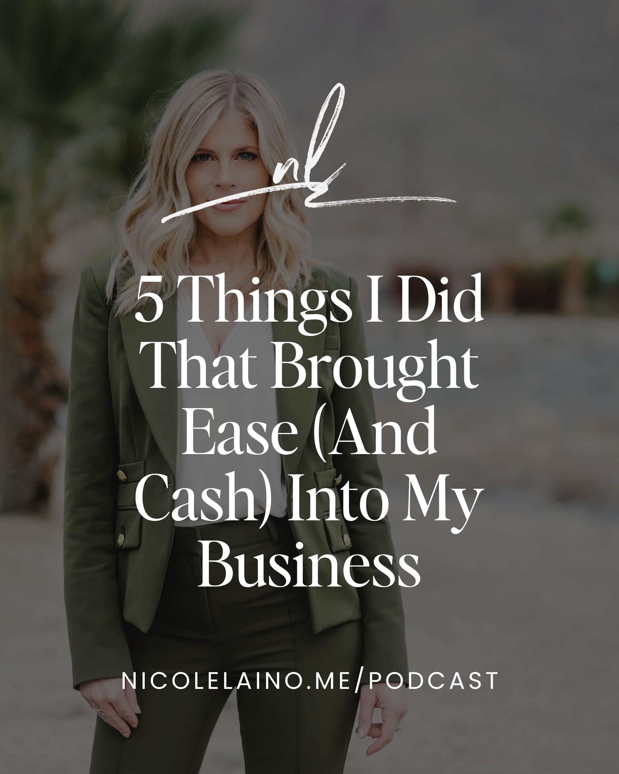 5 Things I Did That Brought Ease (And Cash) Into My Business