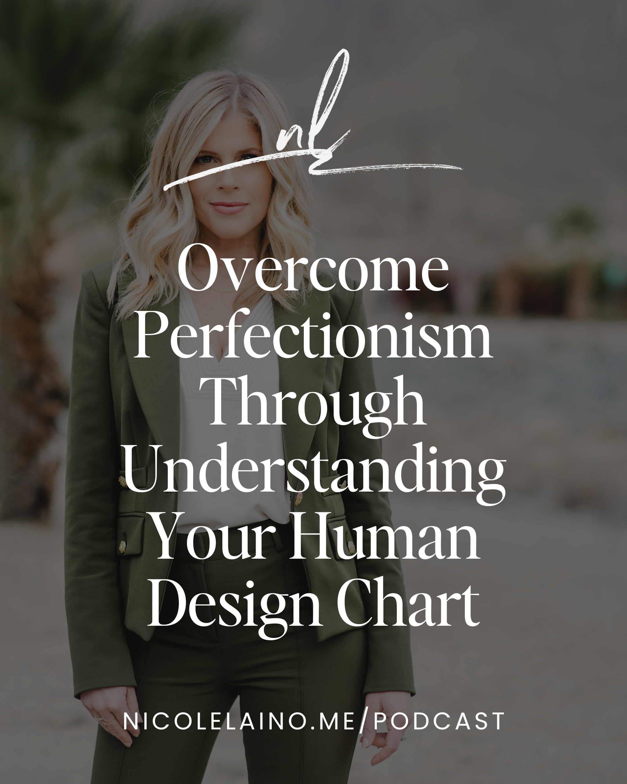 Overcome Perfectionism Through Understanding Your Human Design Chart