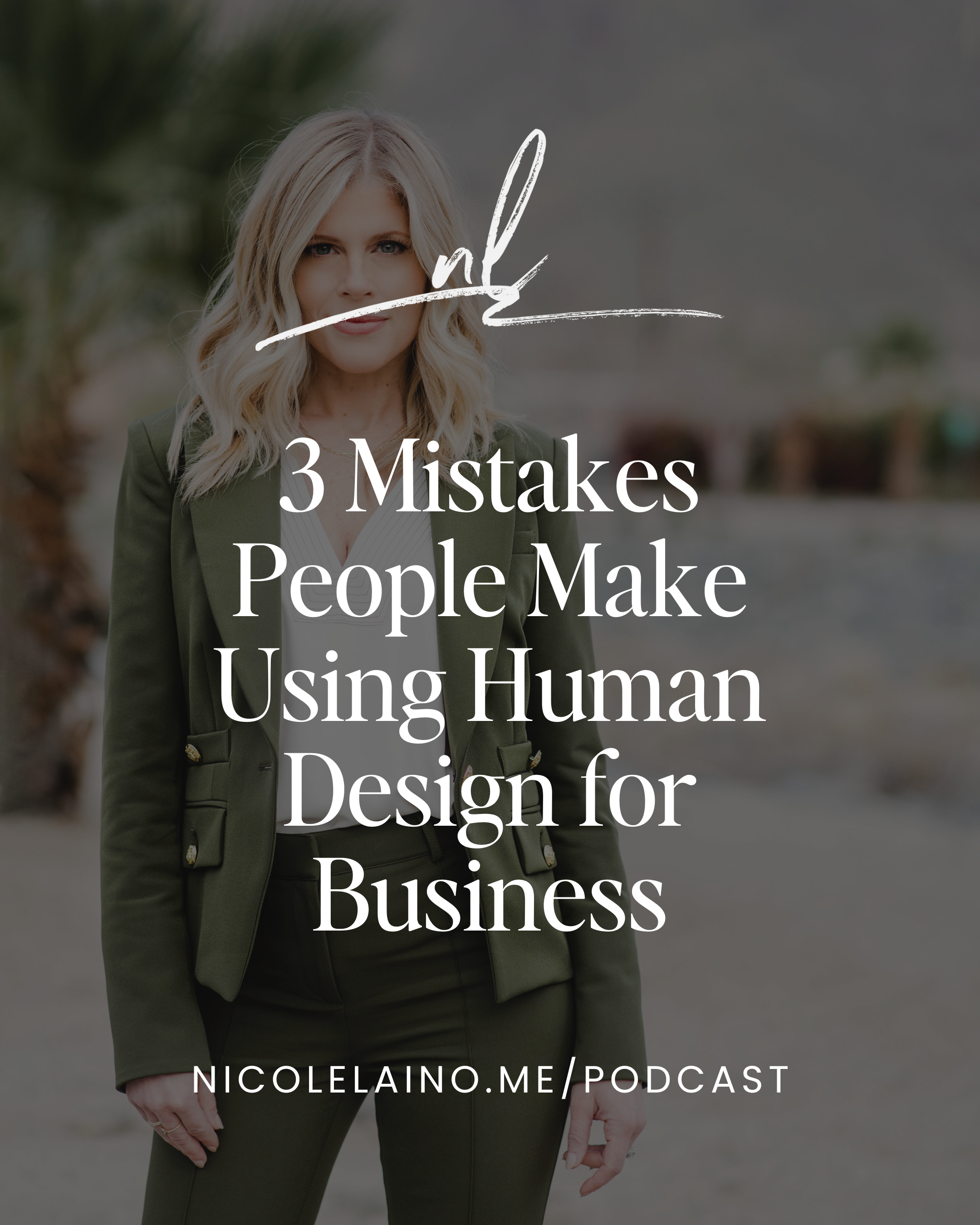 3 Mistakes People Make Using Human Design for Business