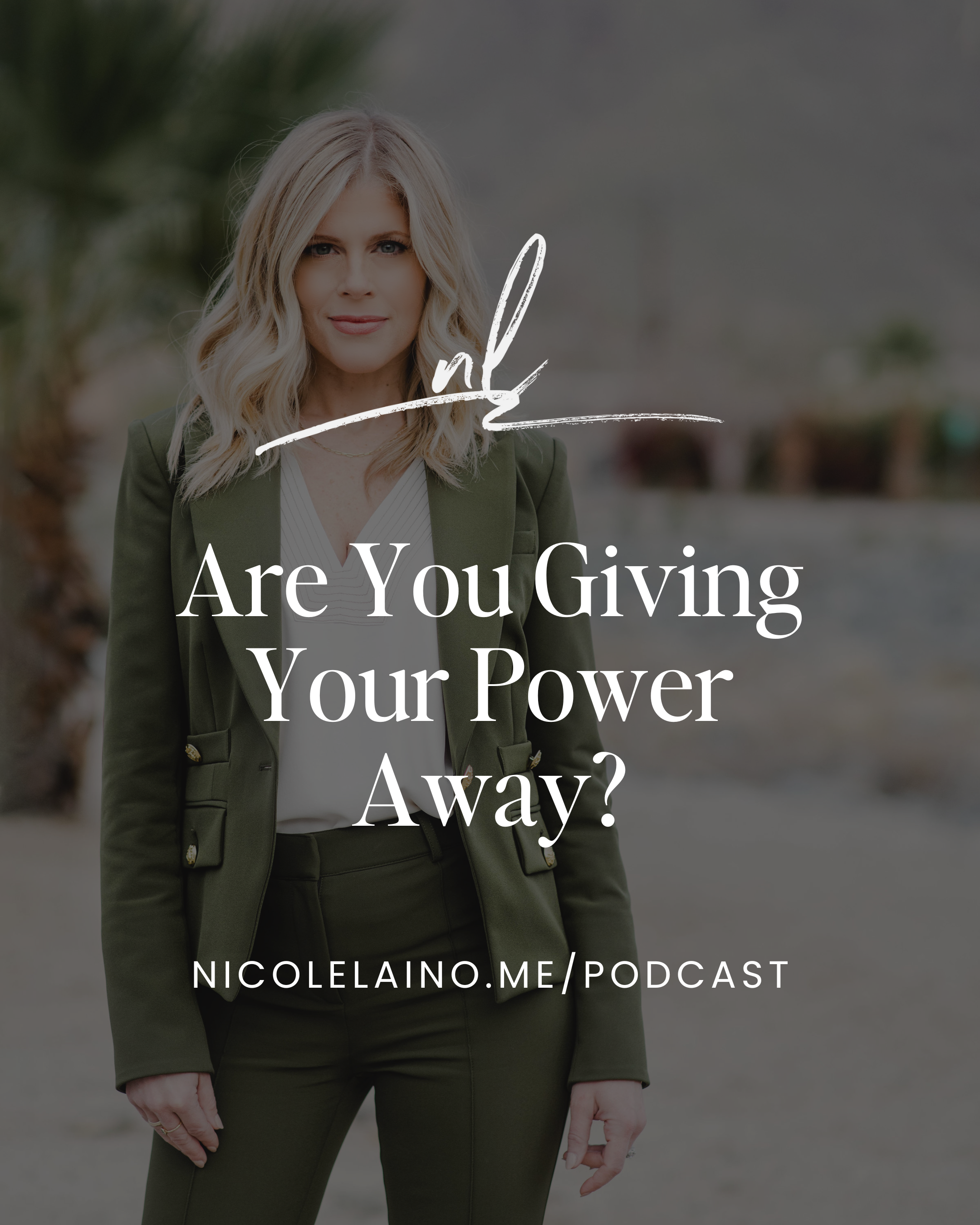 Are You Giving Your Power Away?