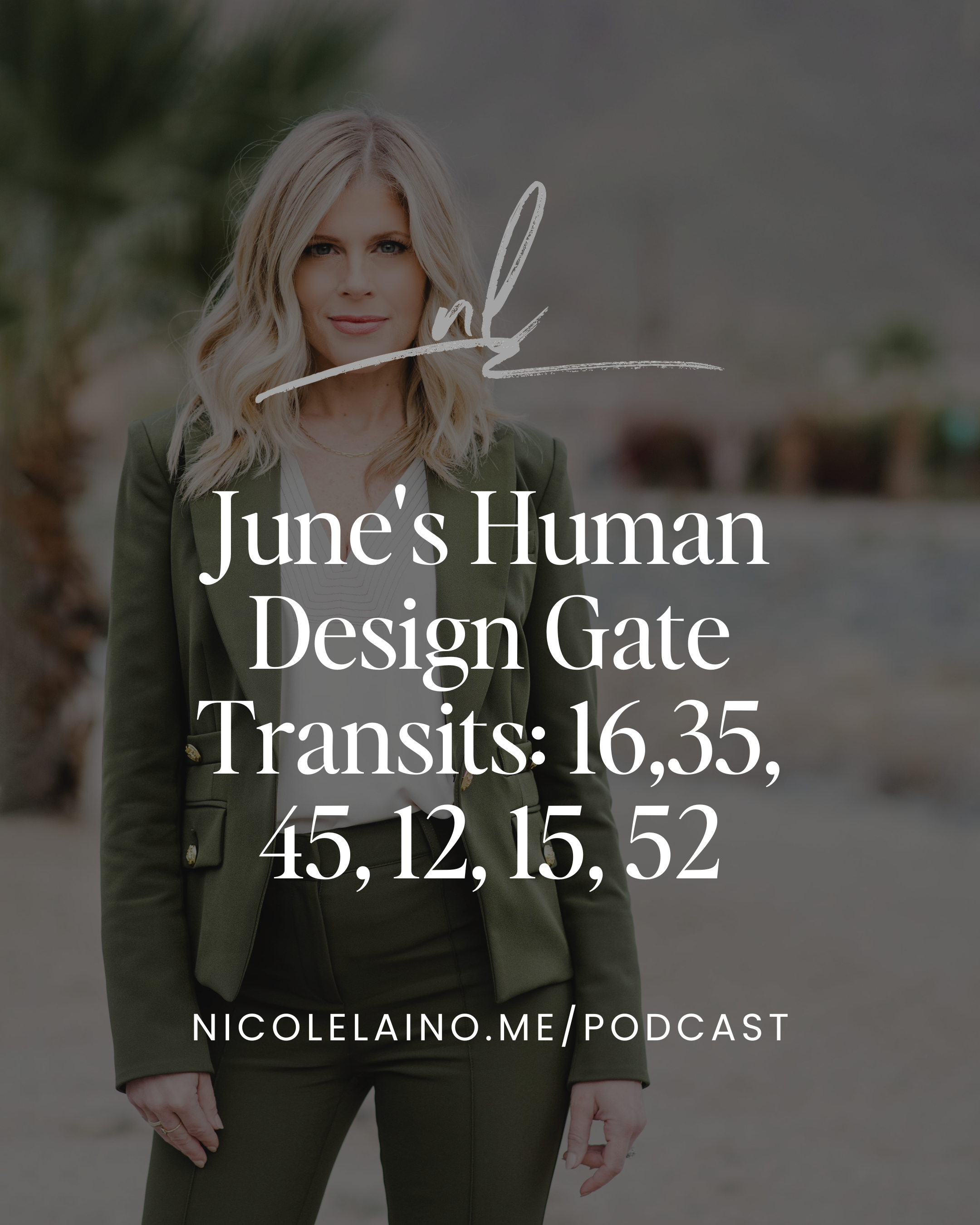 June's Human Design Gate Transits: 16,35, 45, 12, 15, 52