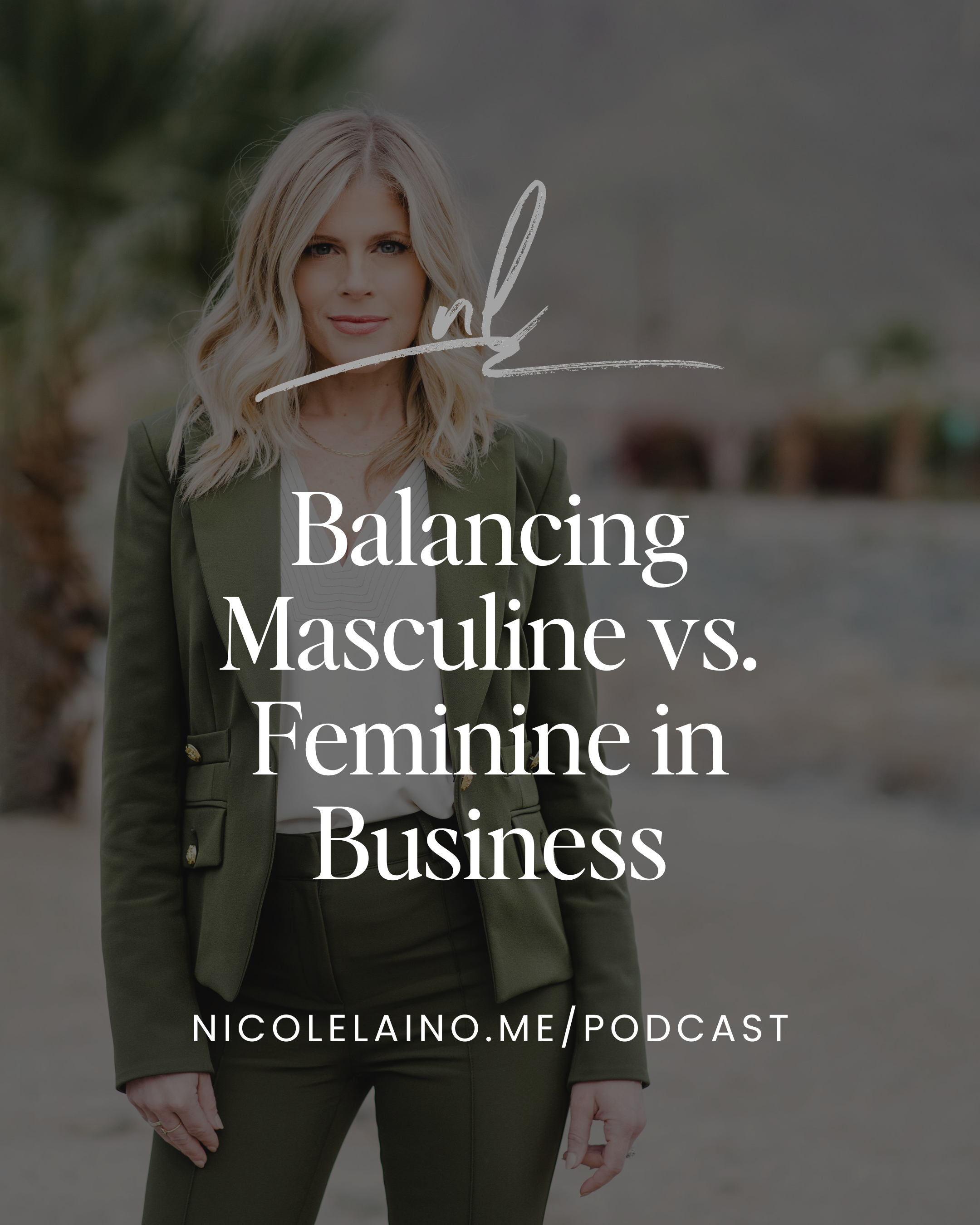 Balancing Masculine vs. Feminine in Business