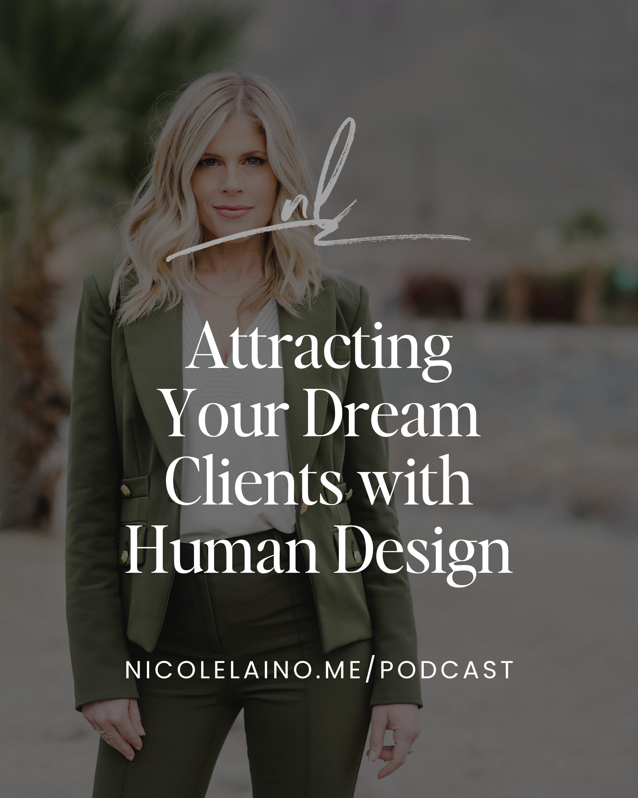 Attracting Your Dream Clients with Human Design
