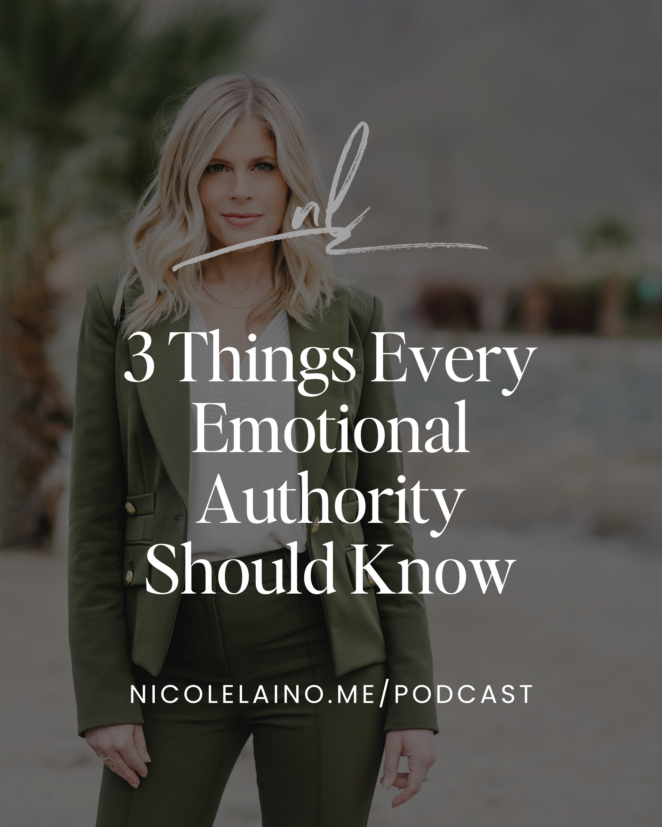 3 Things Every Emotional Authority Should Know