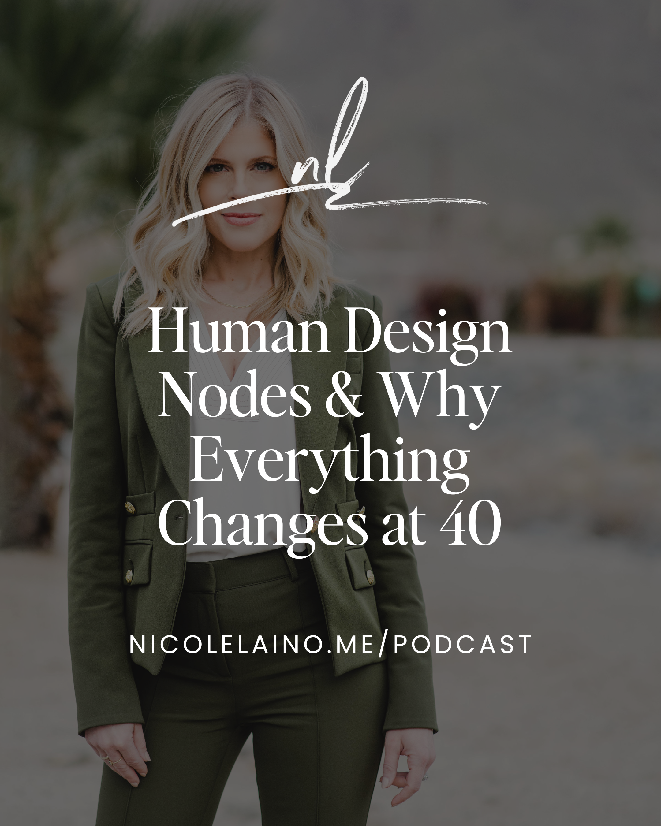 Human Design Nodes & Why Everything Changes at 40