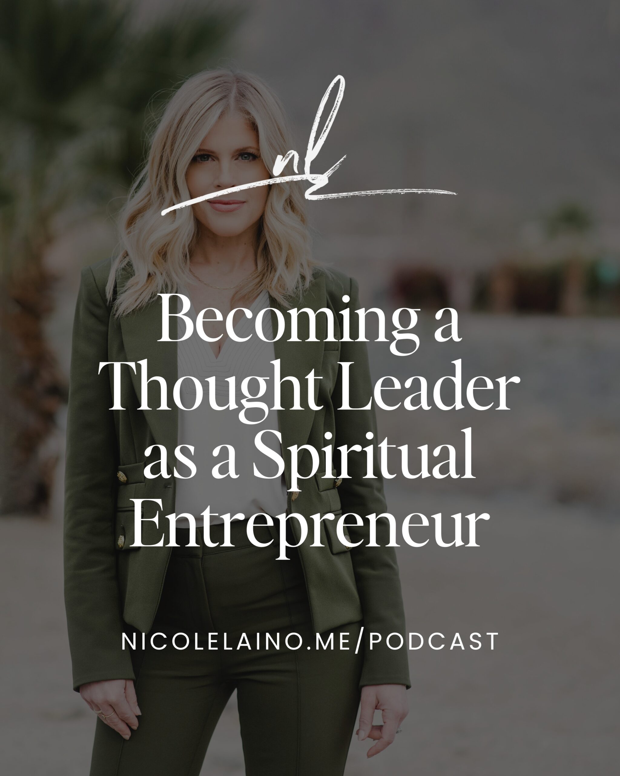 Becoming a Thought Leader as a Spiritual Entrepreneur