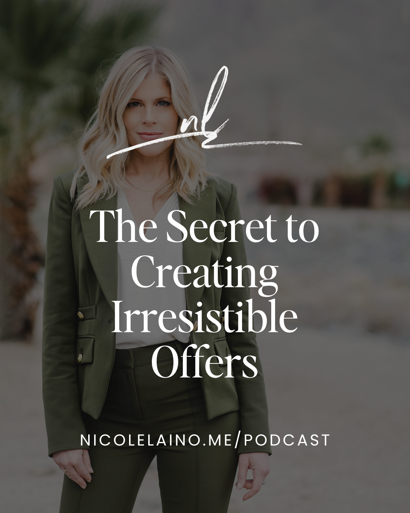 The Secret to Creating Irresistible Offers
